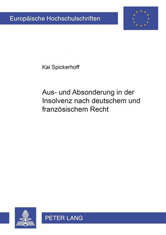 Produktbild: Aus- und Absonderung in der Insolvenz nach deutschem und franz&ouml;sischem Recht