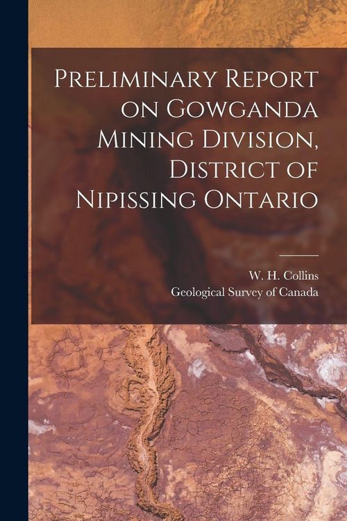 Produktbild: Preliminary Report on Gowganda Mining Division, District of Nipissing Ontario [microform]