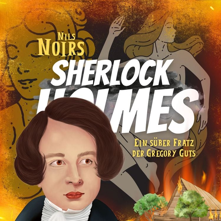 Bild vom Artikel Nils Noirs Sherlock Holmes, Staffel 4 Folge 3: Ein süßer Fratz der Gregory Guts vom Autor Nils Noir