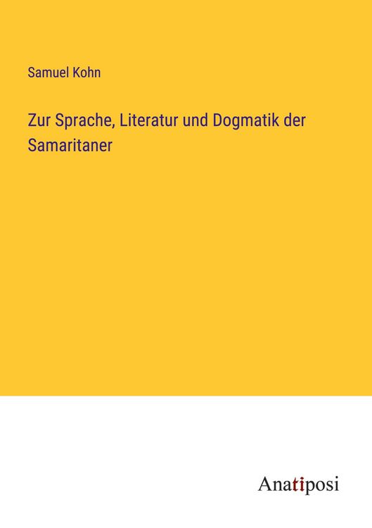 Produktbild: Zur Sprache, Literatur und Dogmatik der Samaritaner