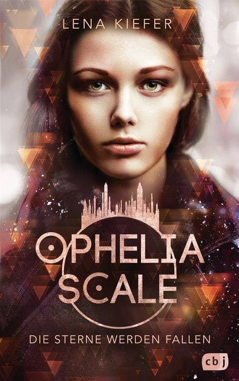 Produktbild: Ophelia Scale - Die Sterne werden fallen