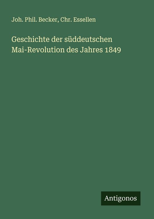 Produktbild: Geschichte der s&uuml;ddeutschen Mai-Revolution des Jahres 1849