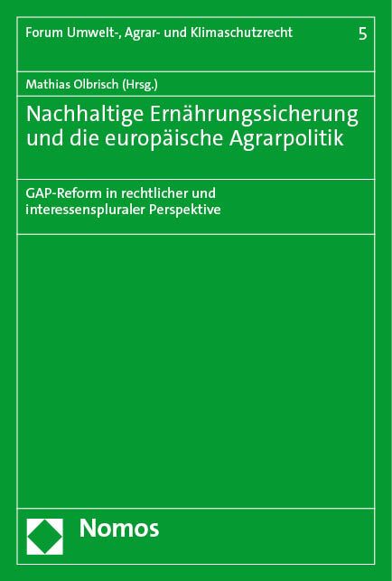 Produktbild: Nachhaltige Ern&auml;hrungssicherung und die europ&auml;ische Agrarpolitik