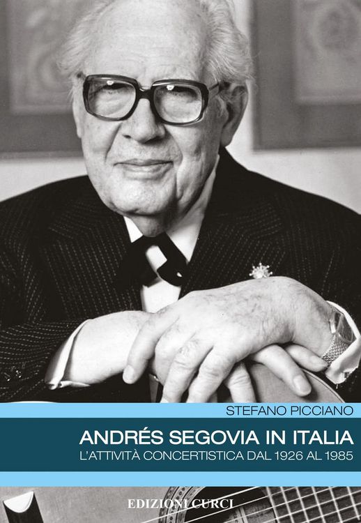 Produktbild: Andr&eacute;s Segovia in Italia. L'attivit&agrave; concertistica dal 1926 al 1985