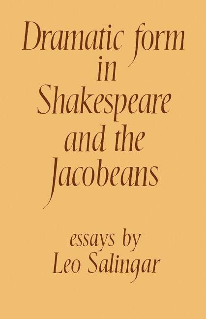 Produktbild: Dramatic Form in Shakespeare and the Jacobeans