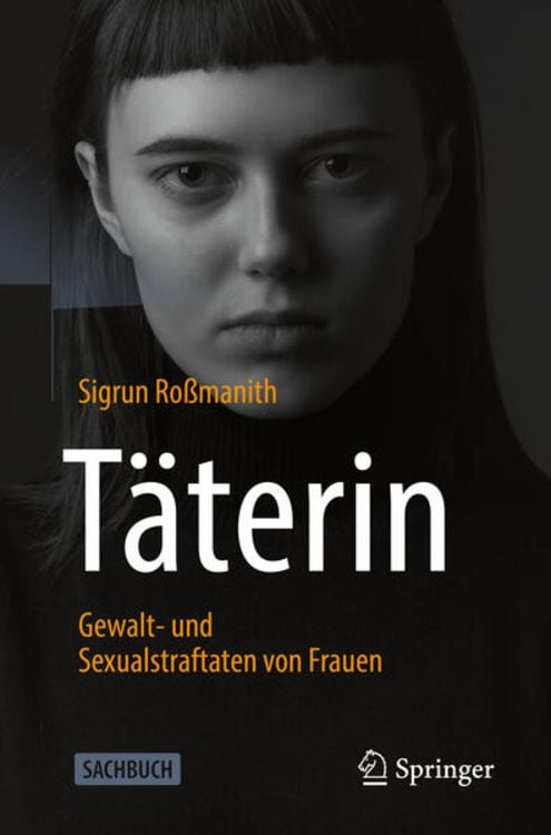 Produktbild: T&auml;terin - Gewalt- und Sexualstraftaten von Frauen