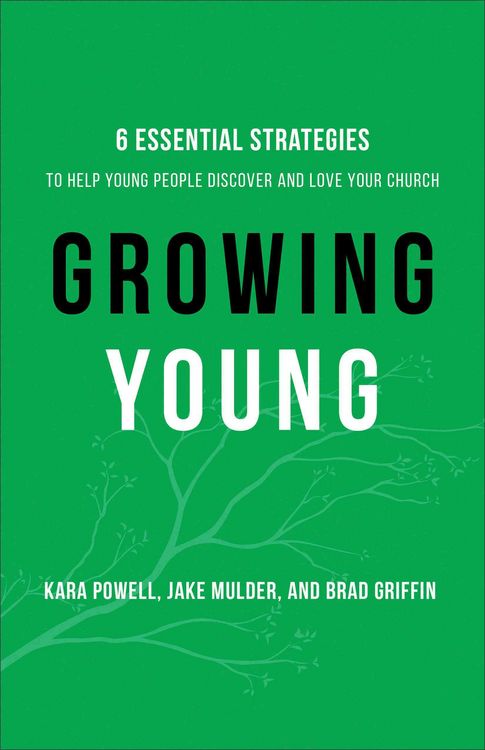 Produktbild: Growing Young - Six Essential Strategies to Help Young People Discover and Love Your Church