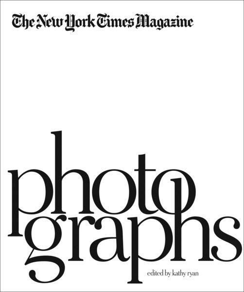 Produktbild: The New York Times Magazine Photographs