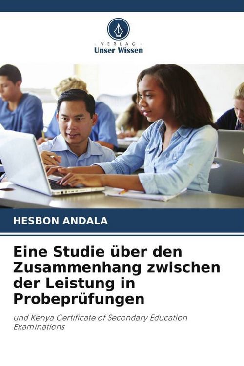 Produktbild: Eine Studie &uuml;ber den Zusammenhang zwischen der Leistung in Probepr&uuml;fungen