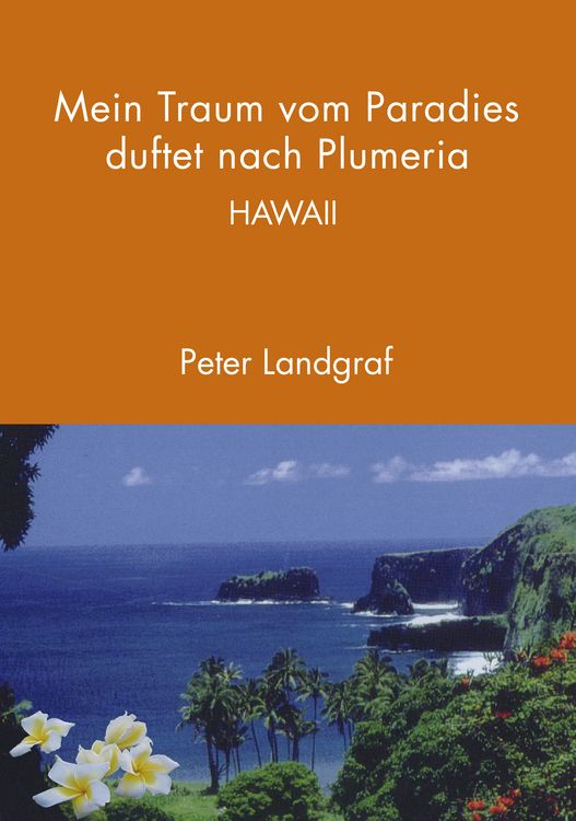 Produktbild: Mein Traum vom Paradies duftet nach Plumeria