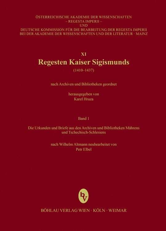 Produktbild: Regesta Imperii - XI: Regesten Kaiser Sigismunds (1410-1437)