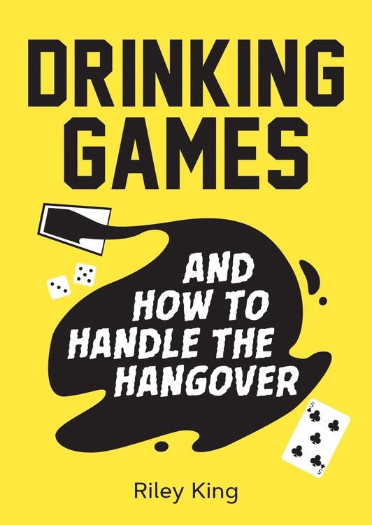 Produktbild: Drinking Games and How to Handle the Hangover