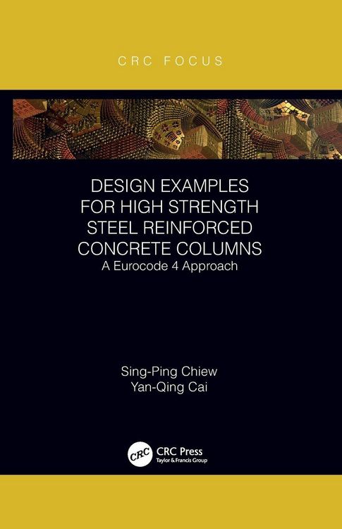 Produktbild: Design Examples for High Strength Steel Reinforced Concrete Columns
