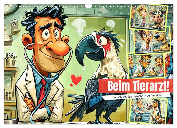 Produktbild: Beim Tierarzt! Tierisch schr&auml;ge Besuche in der Vetklinik (Wandkalender 2026 DIN A3 quer), CALVENDO Monatskalender