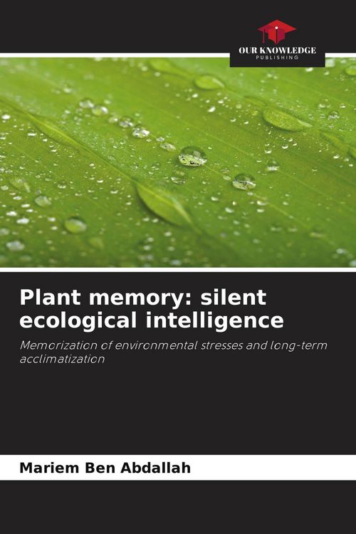 Produktbild: Plant memory: silent ecological intelligence