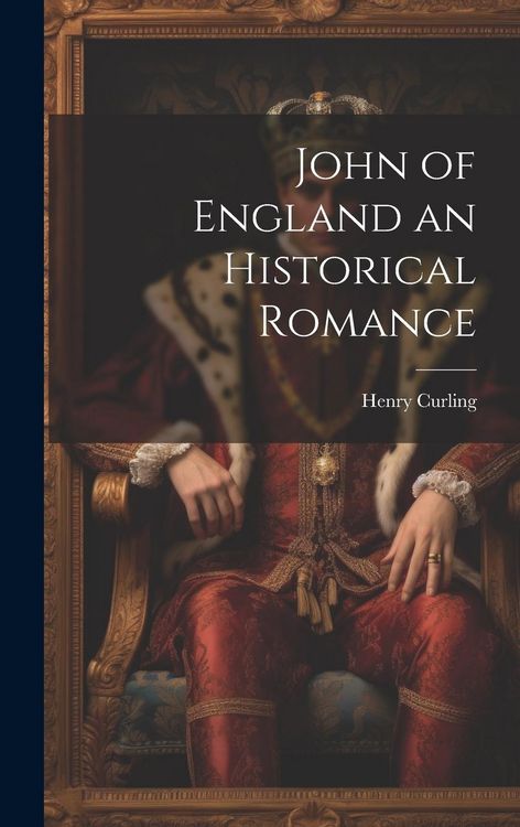 Produktbild: John of England an Historical Romance