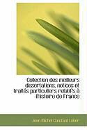 Produktbild: Collection Des Meilleurs Dissertations, Notices Et Trait?'s Particuliers Relatifs L'Histoire de Fra