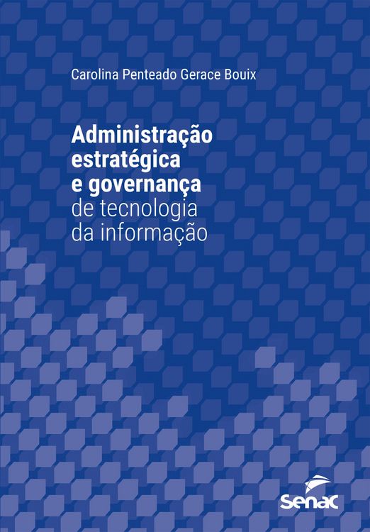 Produktbild: Administra&ccedil;&atilde;o estrat&eacute;gica e governan&ccedil;a de tecnologia da informa&ccedil;&atilde;o