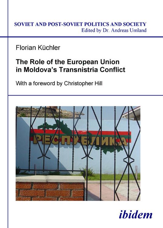 Produktbild: The Role of the European Union in Moldova's Transnistria Conflict