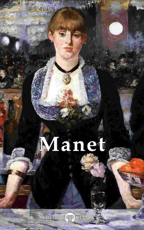 Produktbild: Delphi Complete Works of &Eacute;douard Manet (Illustrated)