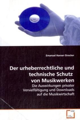 Produktbild: Hanser-Strecker Emanuel: Der urheberrechtliche und technisch