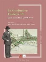 Produktbild: Le Corbusier T&uuml;rkiyede - Izmir Nazim Plani 1939 - 1949