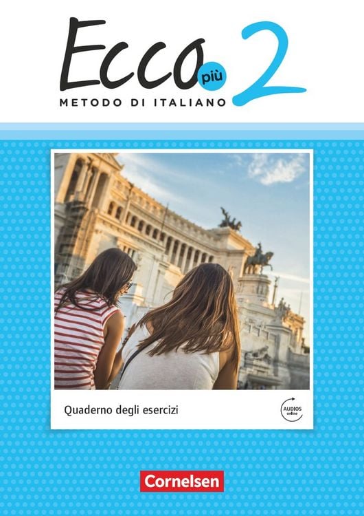 Produktbild: Ecco - Italienisch f&uuml;r Gymnasien - Italienisch als 3. Fremdsprache - Ecco Pi&ugrave; - Ausgabe 2020 - Band 2