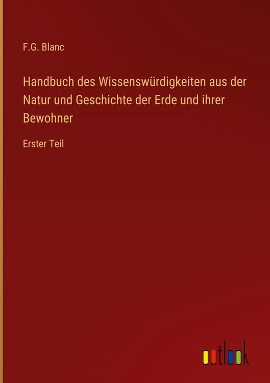 Produktbild: Handbuch des Wissensw&uuml;rdigkeiten aus der Natur und Geschichte der Erde und ihrer Bewohner