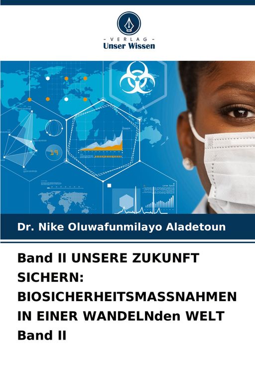 Produktbild: Band Ii Unsere Zukunft Sichern: Biosicherheitsmassnahmen in einer Wandelnden Welt Band Ii