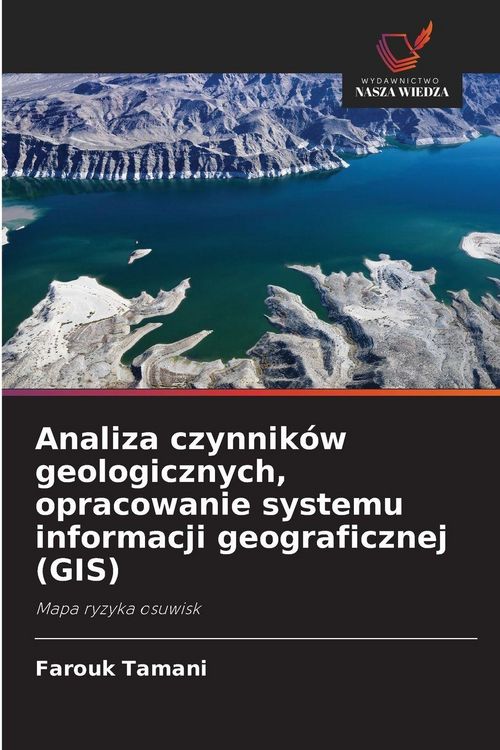 Produktbild: Analiza czynnik&oacute;w geologicznych, opracowanie systemu informacji geograficznej (GIS)