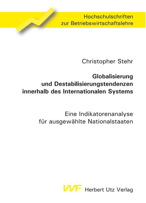Produktbild: Globalisierung und Destabilisierungstendenzen innerhalb des Internationalen Systems