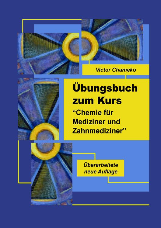Produktbild: &Uuml;bungsbuch zum Kurs "Chemie f&uuml;r Mediziner und Zahnmediziner"