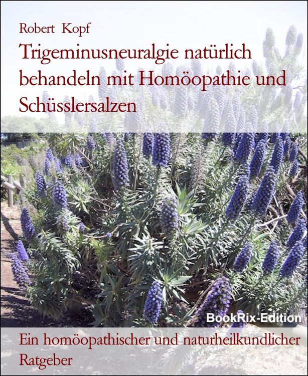 Produktbild: Trigeminusneuralgie nat&uuml;rlich behandeln mit Hom&ouml;opathie und Sch&uuml;sslersalzen