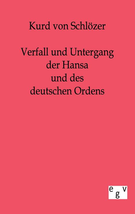 Produktbild: Verfall und Untergang der Hansa und des deutschen Ordens