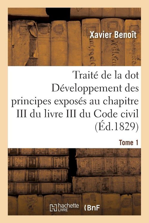 Produktbild: Trait&eacute; de la dot D&eacute;veloppement des principes