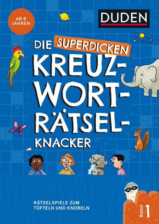 Produktbild: Die superdicken Kreuzwortr&auml;tselknacker &ndash; ab 7 Jahren (Band 1)