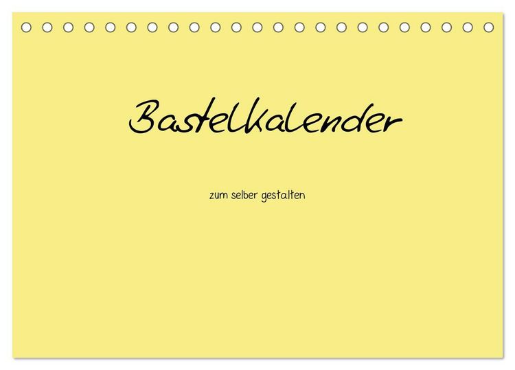 Produktbild: Bastelkalender - Gelb (Tischkalender 2027 DIN A5 quer), CALVENDO Monatskalender