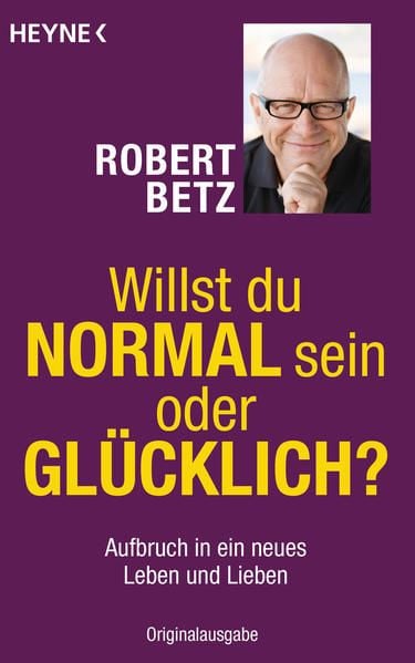 Produktbild: Willst du normal sein oder gl&uuml;cklich?