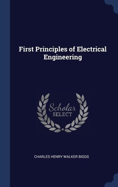 Produktbild: First Principles of Electrical Engineering