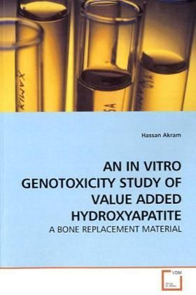 Produktbild: Akram, H: An in Vitro Genotoxicity Study Of Value Added Hydr
