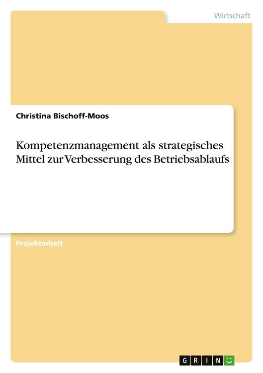 Produktbild: Kompetenzmanagement als strategisches Mittel zur Verbesserung des Betriebsablaufs