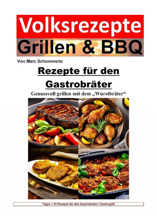 Produktbild: Volksrezepte Grillen und BBQ - Rezepte f&uuml;r den Gastrobr&auml;ter