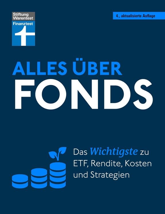 Produktbild: Alles über Fonds - Ihr Leitfaden zu Fonds und ETF, mit zahlreichen Tipps und speziellen Strategien für den maximalen Erfolg
