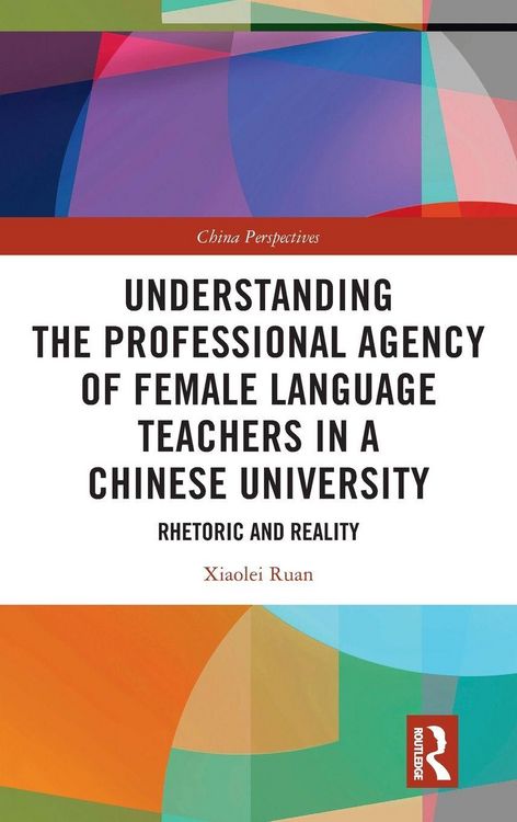 Produktbild: Understanding the Professional Agency of Female Language Teachers in a Chinese University