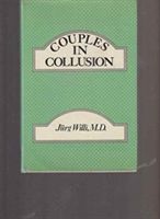 Produktbild: Willi, J: Couples in Collusion (Couples in Collusion CL)