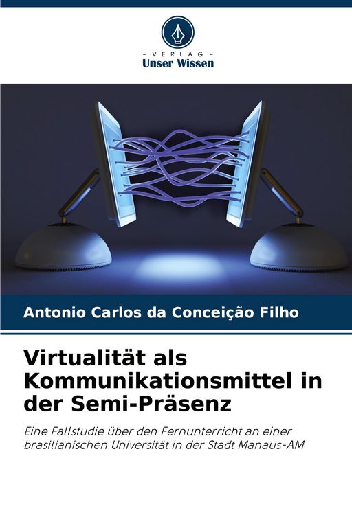 Produktbild: Virtualit&auml;t als Kommunikationsmittel in der Semi-Pr&auml;senz