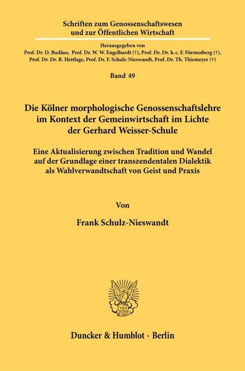 Produktbild: Die K&ouml;lner morphologische Genossenschaftslehre im Kontext der Gemeinwirtschaft im Lichte der Gerhard Weisser-Schule