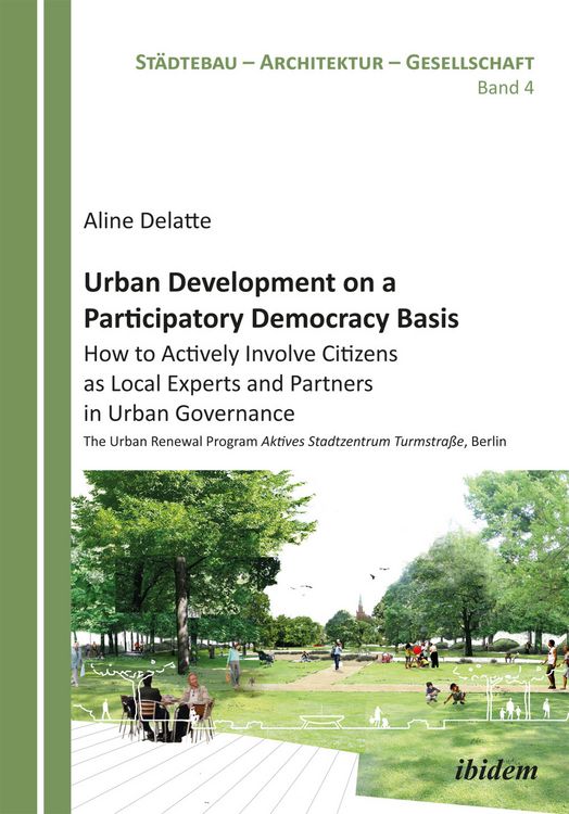 Produktbild: Urban Development on a Participatory Democracy Basis: How to Actively Involve Citizens as Local Experts and Partners in Urban Governance