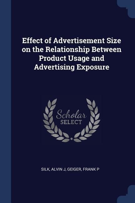 Produktbild: Effect of Advertisement Size on the Relationship Between Product Usage and Advertising Exposure