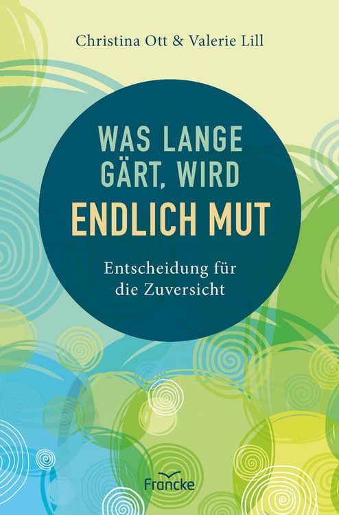 Produktbild: Was lange g&auml;rt, wird endlich Mut